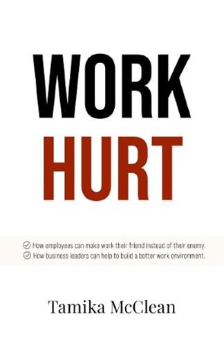 Tamika McClean - Work Hurt